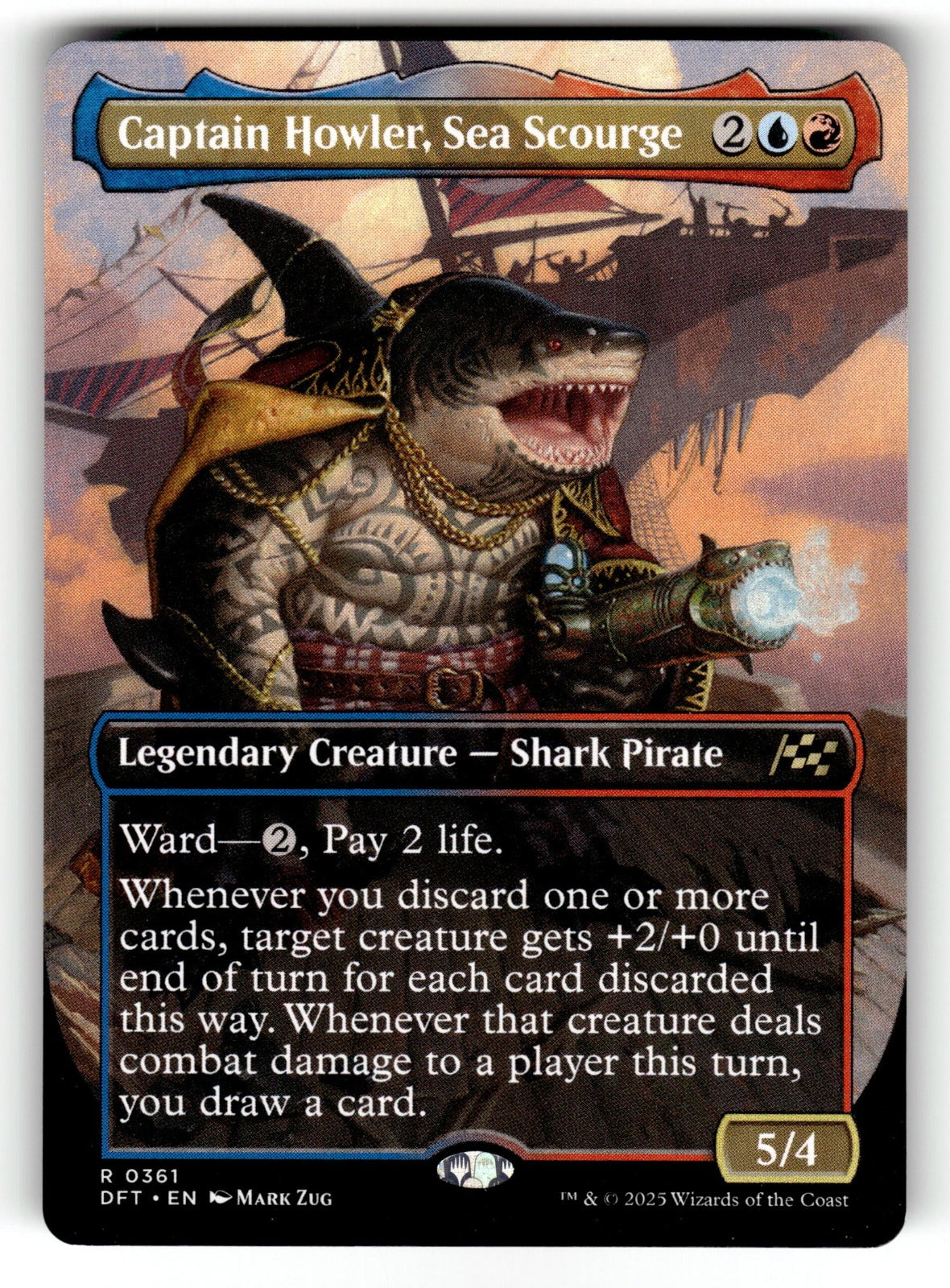 Captain Howler, Sea Scourge (Borderless) – 361 DFT: Aetherdrift R NM