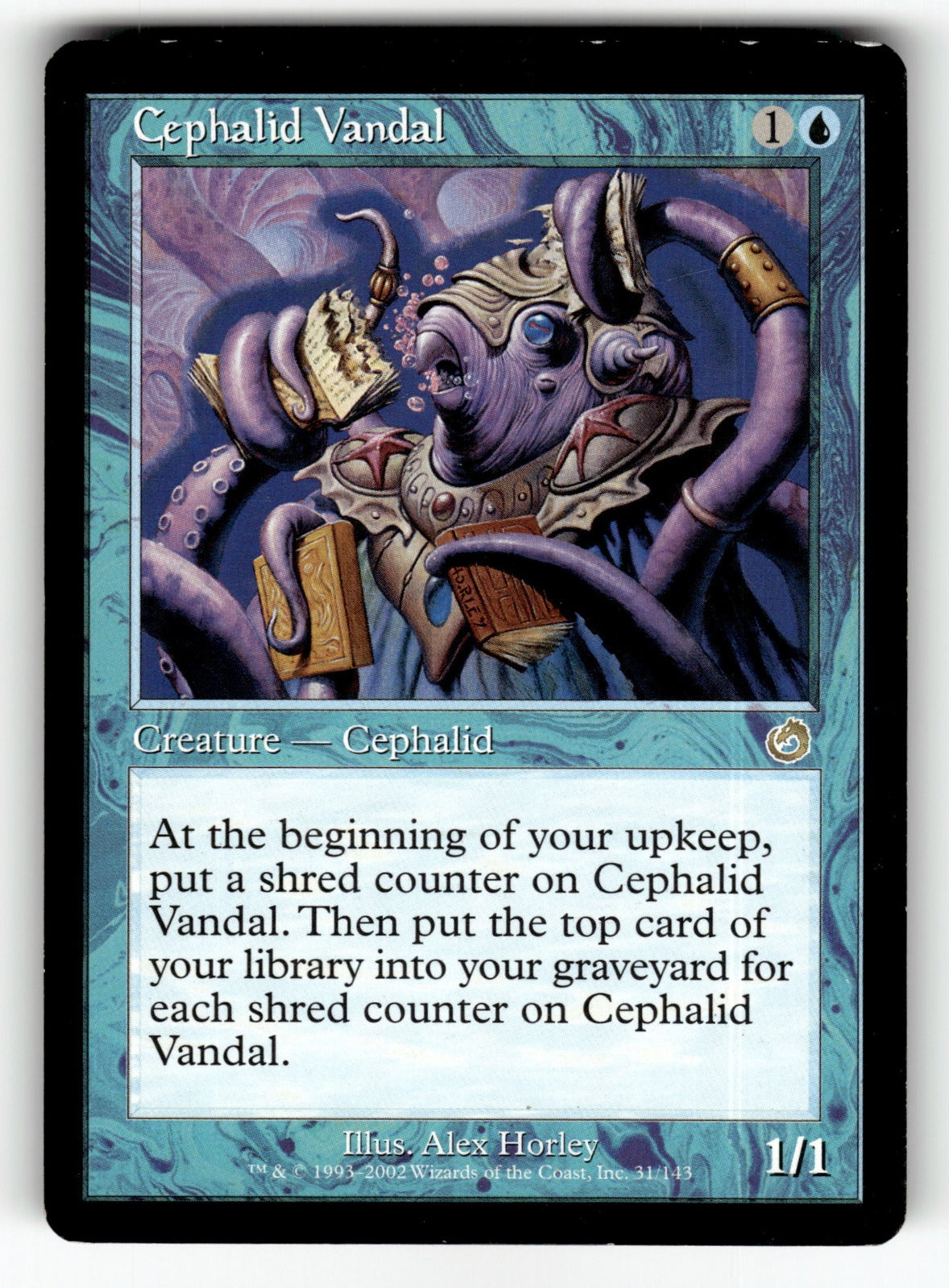 Cephalid Vandal – 31 TOR: Torment R LP