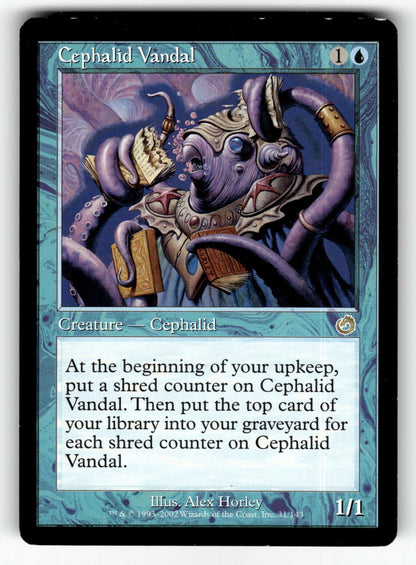 Cephalid Vandal – 31 TOR: Torment R LP