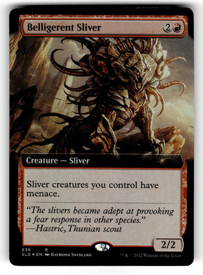 Belligerent Sliver (Extended Art) – 636 SLD: Secret Lair Drop Series R Foil NM