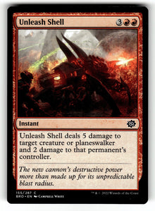 Unleash Shell – 155 BRO: The Brothers' War C NM