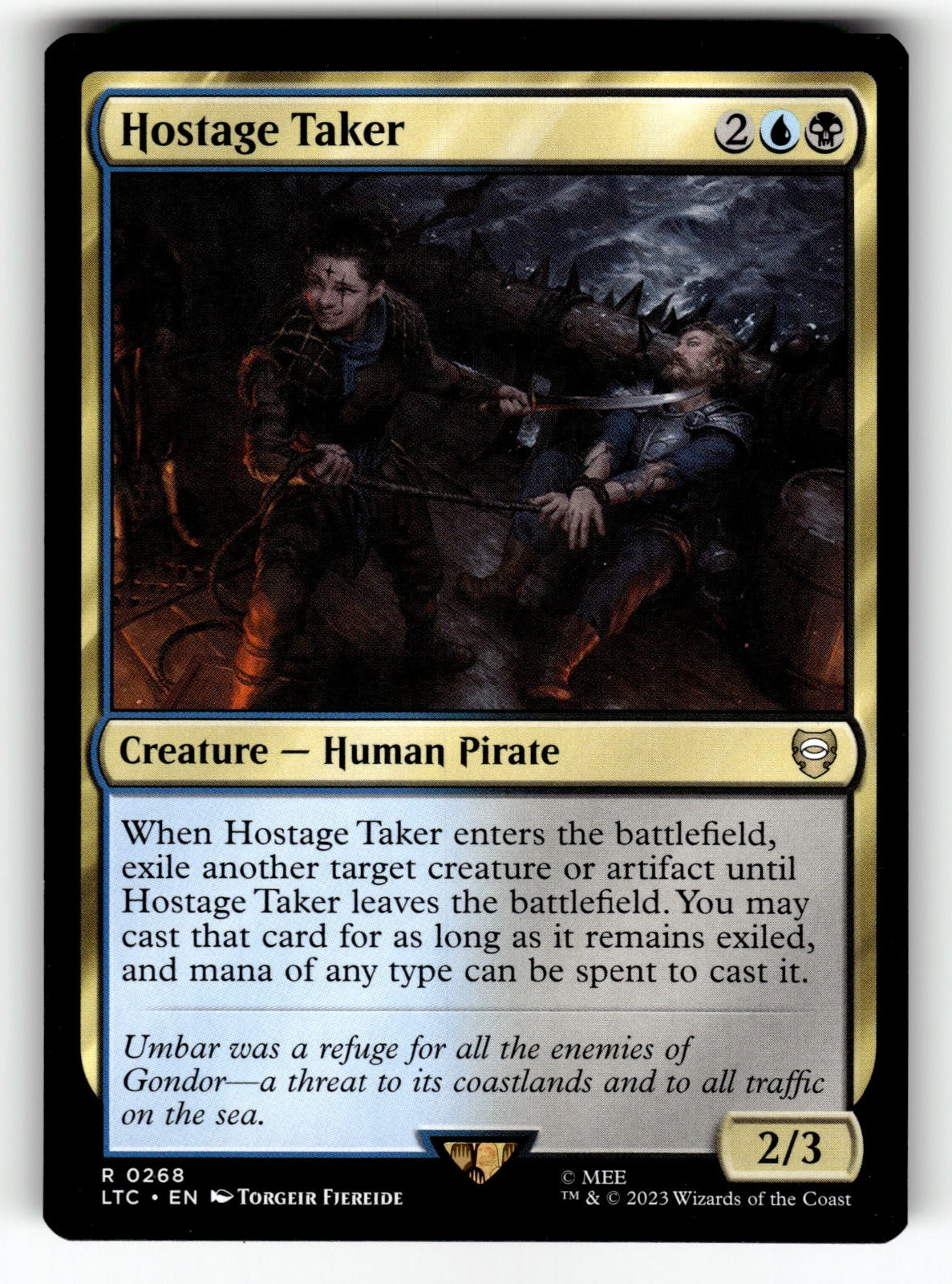 Hostage Taker – 268 LTC: Commander: The Lord of the Rings: Tales of Middle-earth R NM