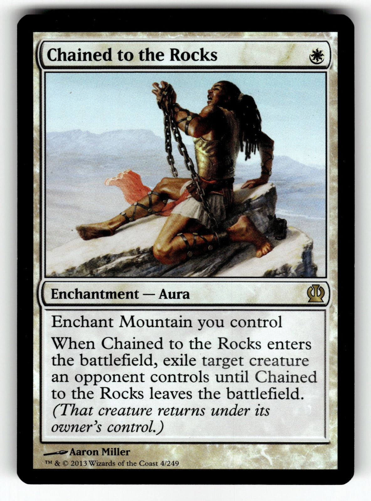 Chained to the Rocks – 4 THS: Theros R Foil NM