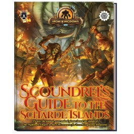 Iron Kingdoms RPG: Scoundrel's Guide to the Scharde Islands (5E)