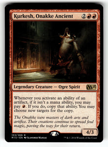 Kurkesh, Onakke Ancient – 153 M15: Magic 2015 (M15) R LP