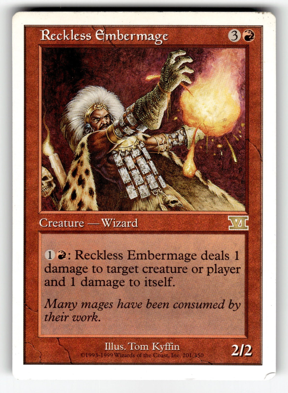 Reckless Embermage – 201 6ED: Classic Sixth Edition R LP