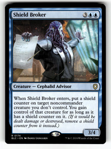 Shield Broker – 174 BLC: Commander: Bloomburrow R LP
