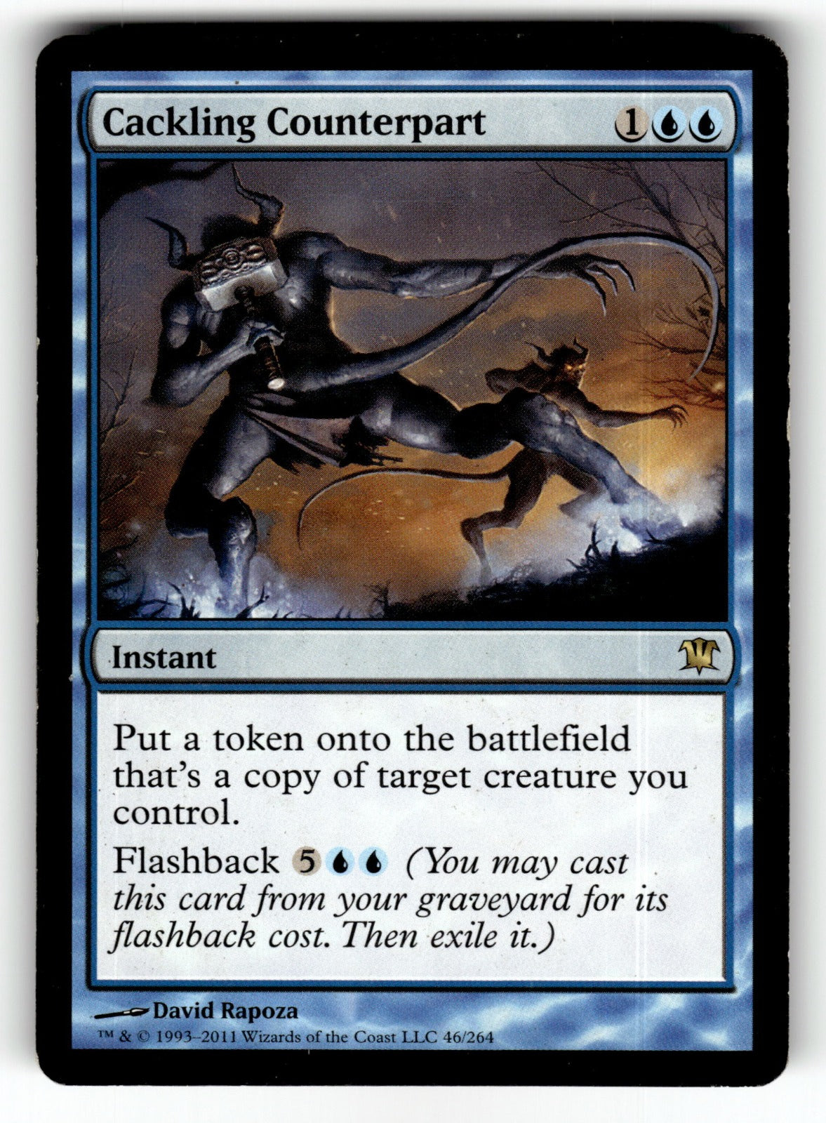 Cackling Counterpart – 46 ISD: Innistrad R LP
