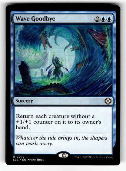 Wave Goodbye – 79 LCC: Commander: The Lost Caverns of Ixalan R NM