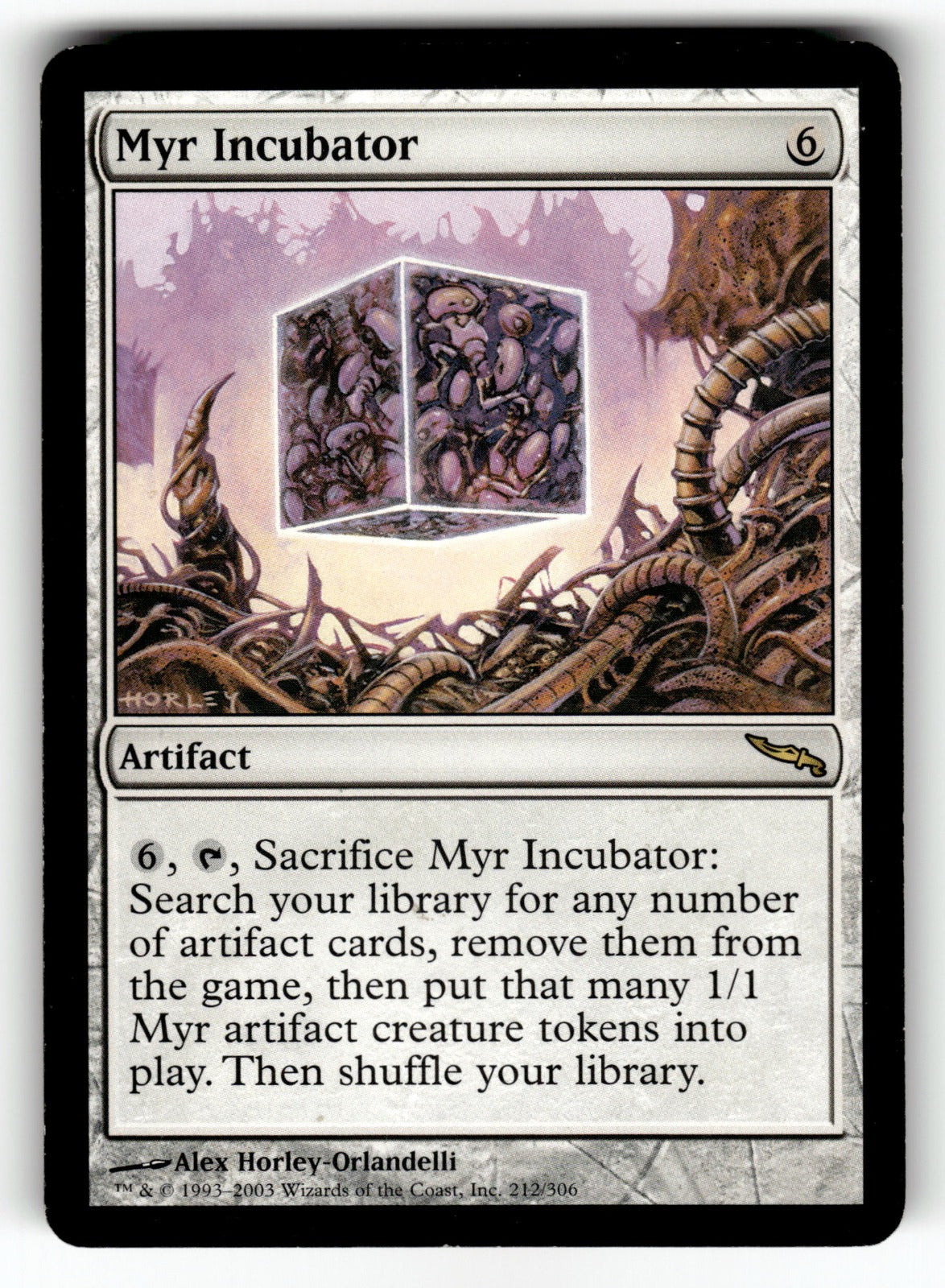Myr Incubator – 212 MRD: Mirrodin R LP
