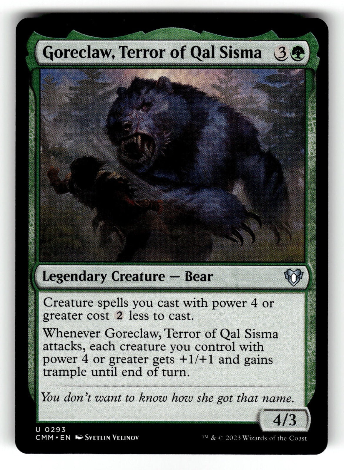 Goreclaw, Terror of Qal Sisma – 293 CMM: Commander Masters U NM